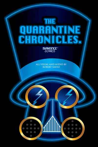 The Quarantine Chronicles™