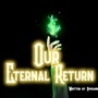 Our Eternal Return