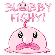 Blobby Fishy!