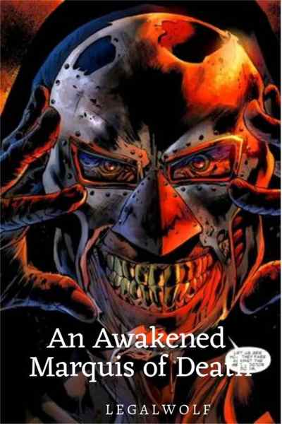 An Awakened Marquis of Death