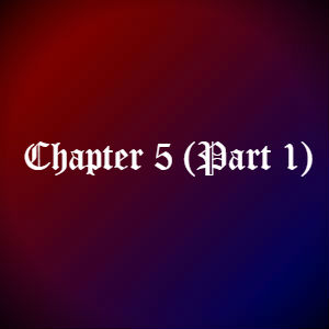 Chapter 5 (Part 1)