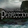Other World Perfection