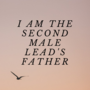 I Am the Second Male Lead's Father