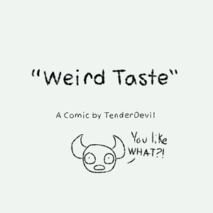 Weird Taste