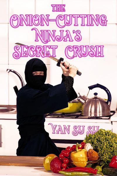 The Onion-Cutting Ninja’s Secret Crush