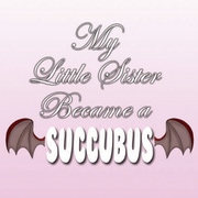 My Little Sister Became a Succubus