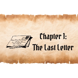 CHAPTER 1 The Last Letter