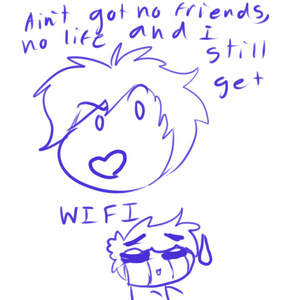 assuming i have friends... XD