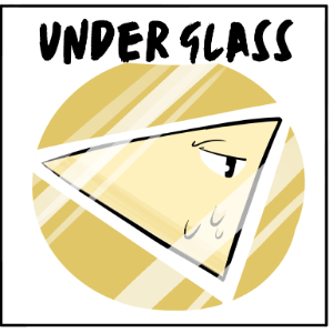 12. Under Glass