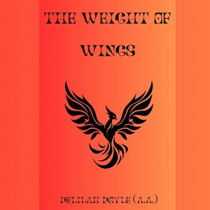 THE WEIGHT OF WINGS 