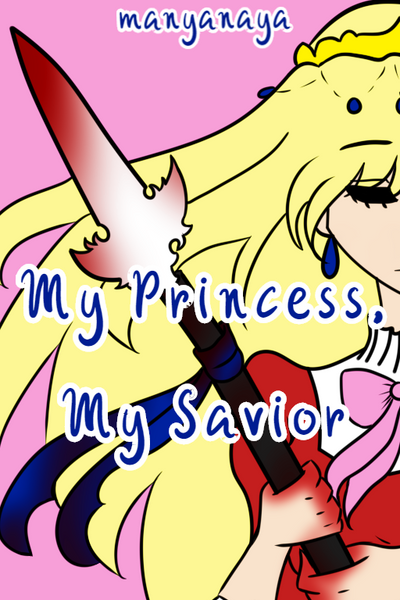 My Princess, My Savior 