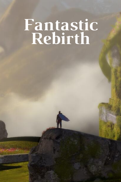Fantastic Rebirth