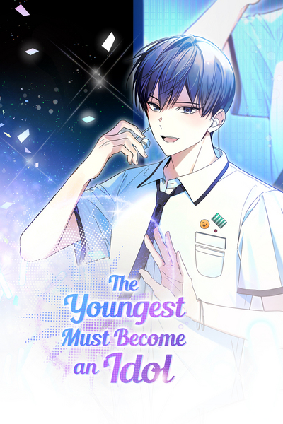 The Youngest Must Become an Idol