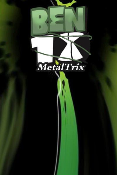 BEN 10 MetalTrix 