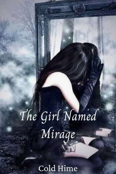 The Girl Named Mirage