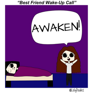 Best Friend Wake-Up Call