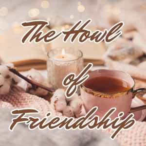 The Howl of Friendship