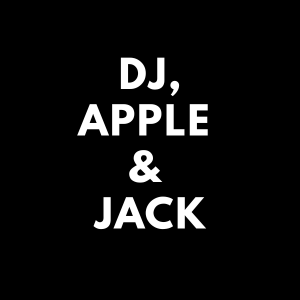 DJ, Apple and Jack