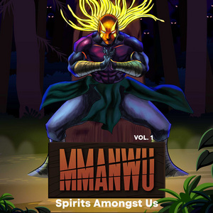 MMANWU: Spirits Amongst Us Episode 2