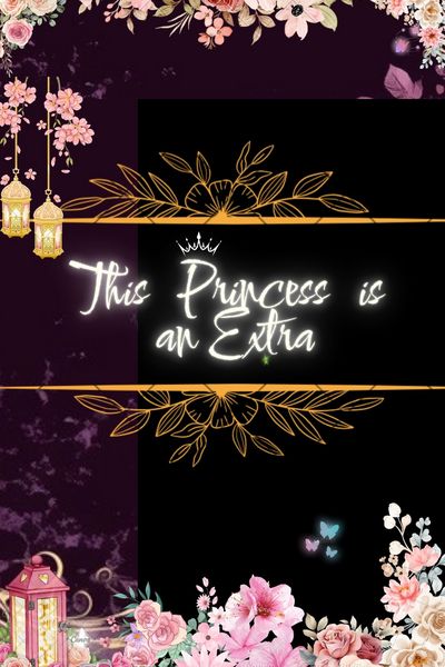 This Princess is an Extra