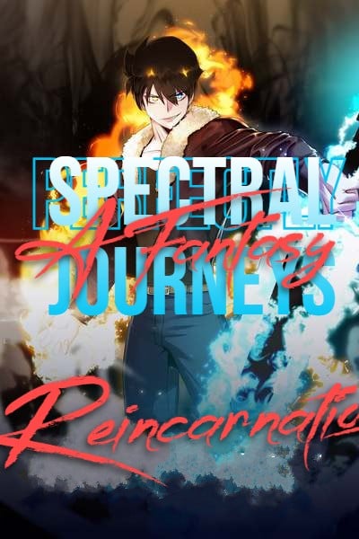 Spectral Journeys: A Fantasy Reincarnation