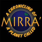 A Chronicling of a Planet Called Mirra'