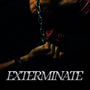 Exterminate