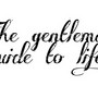 The gentleman's guide to life 