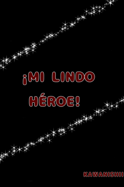 iMi Lindo Héroe!