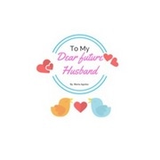 To My Dear Future Husband.