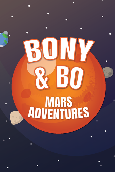 Bony &amp; Bo: Mars Adventures