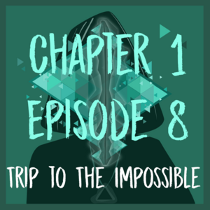 Chapter 1 - Episode 8