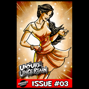 Unsure Uncertain Issue #03
