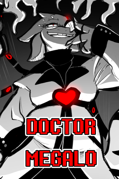 Doctor Megalo-An Undertale AU