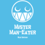 Mister Man-Eater