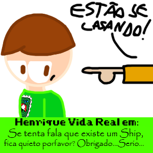 Se tenta fala que existe um ship, fica quieto porfavor? Obrigado...Serio...