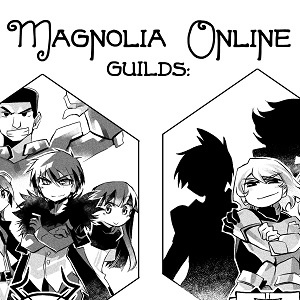 The Guilds of Magnolia Online