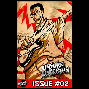 Unsure Uncertain Issue #02
