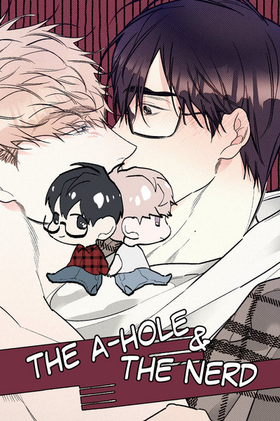 The A-hole & The Nerd (Complete)