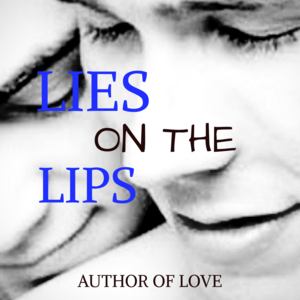 Lies On The Lips Part 3