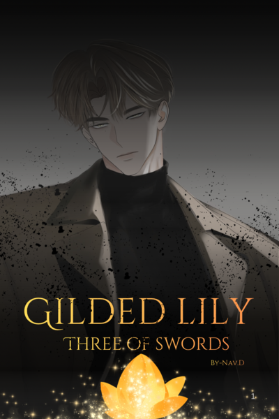 Gilded Lily: Three of swords 