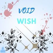 Void Wish