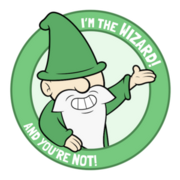 I'M THE WIZARD! And You're Not!