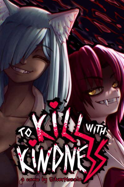 To Kill With Kindness