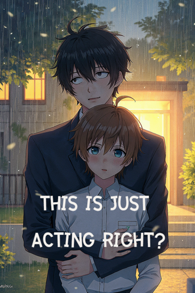 This Is Just Acting Right?