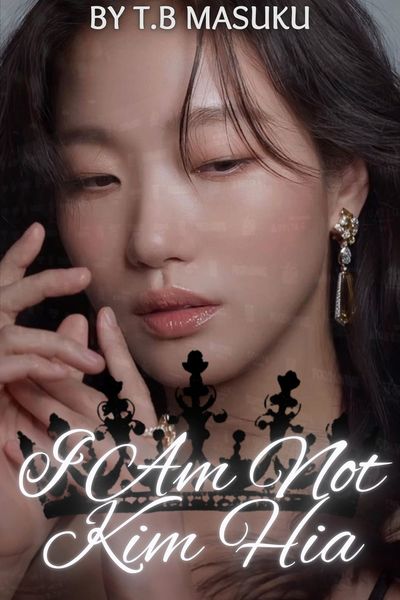 I Am Not Kim Hia