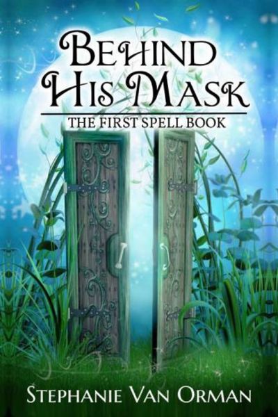 Behind His Mask: The First Spell Book