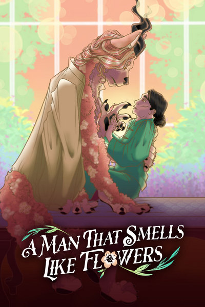 A Man That Smells Like Flowers