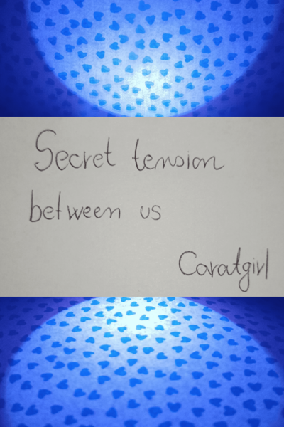 Secret tension between us 