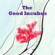 The Good Incubus